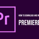 How to Download and install adobe premiere pro