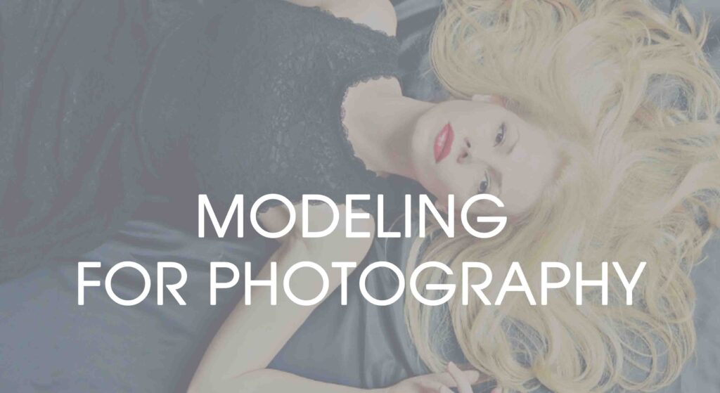 Modeling Photography Guide for Beginning Photographers