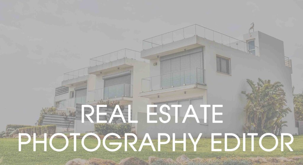Real estate photography editor