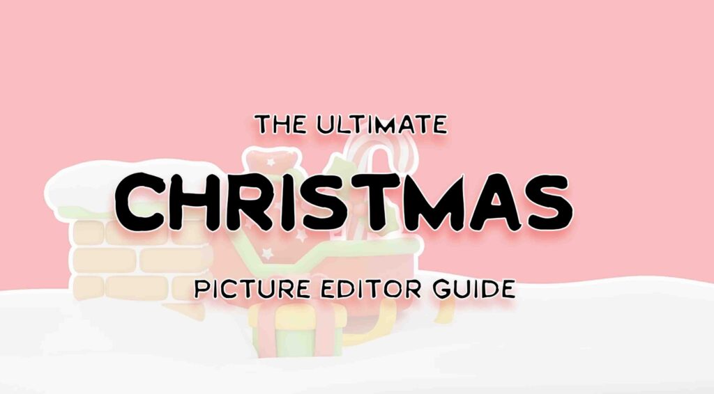 christmas picture editor