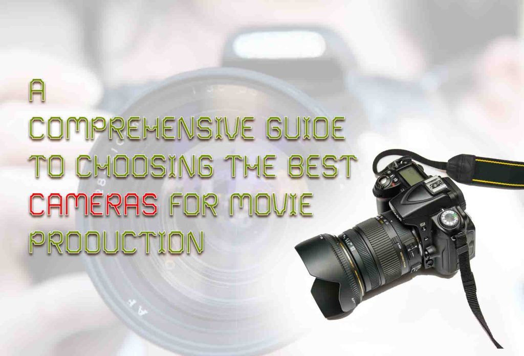 best camera for movies