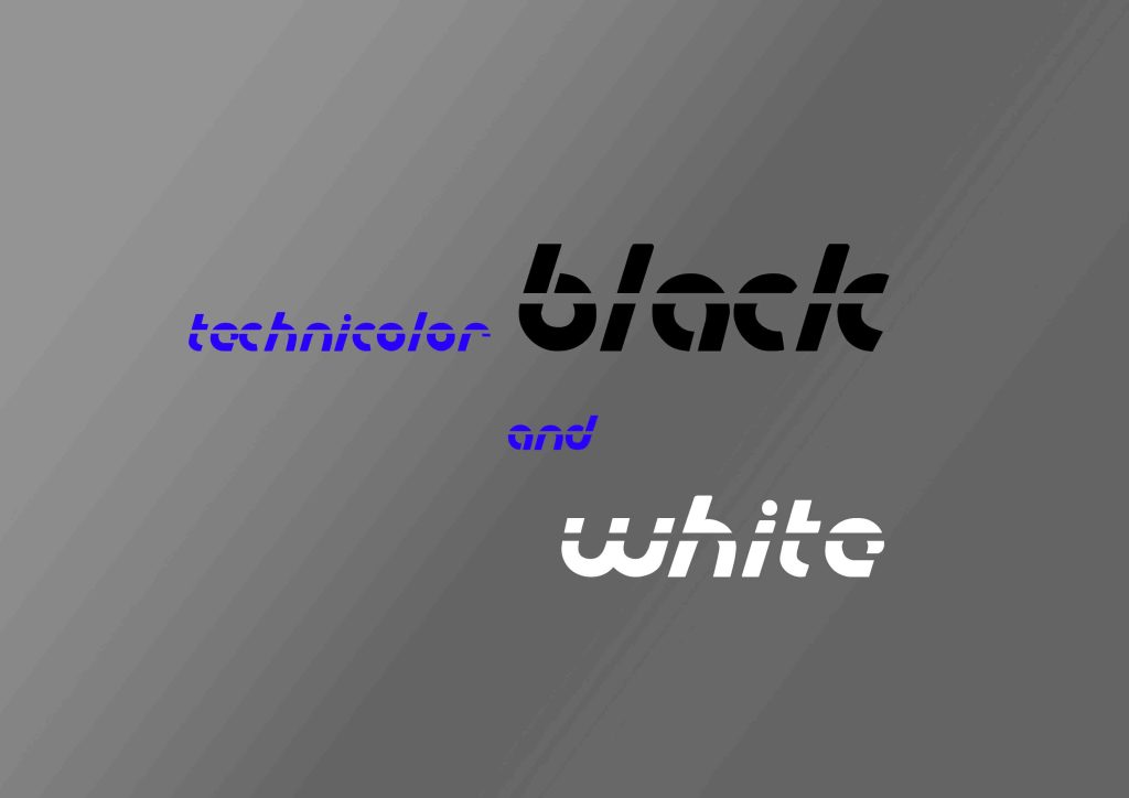 Technicolor Black and White