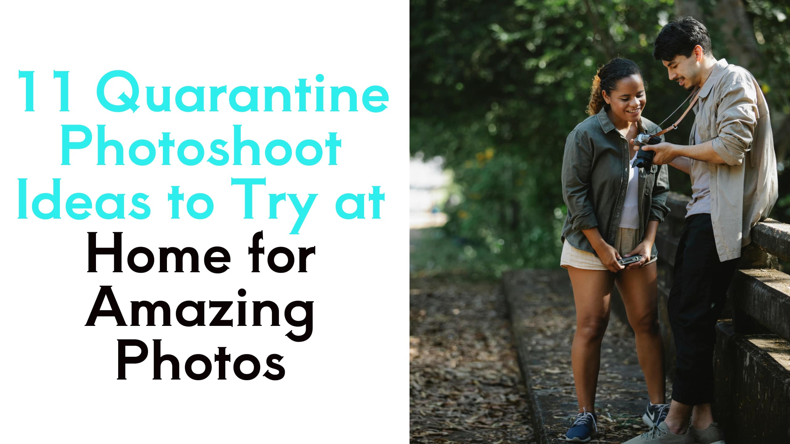11 Quarantine Photoshoot Ideas to Try at Home for Amazing Photos