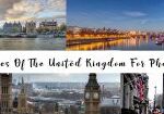 Best Places Of The United Kingdom For Photography