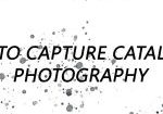 HOW TO CAPTURE CATALOGUE PHOTOGRAPHY