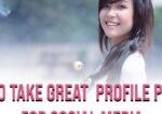  How to Take Great Profile Photos for Social Media