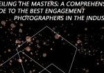 Unveiling the Masters: A Comprehensive Guide to the Best Engagement Photographers in the Industry