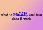 what is reddit and how does it work